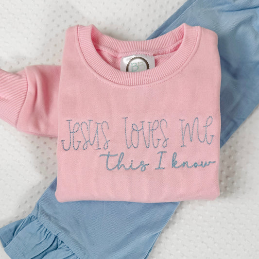 Jesus loves me this I know Sweatshirt